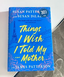Things I Wish I Told My Mother