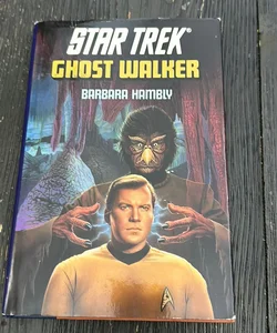 Star Trek Ghost Walker