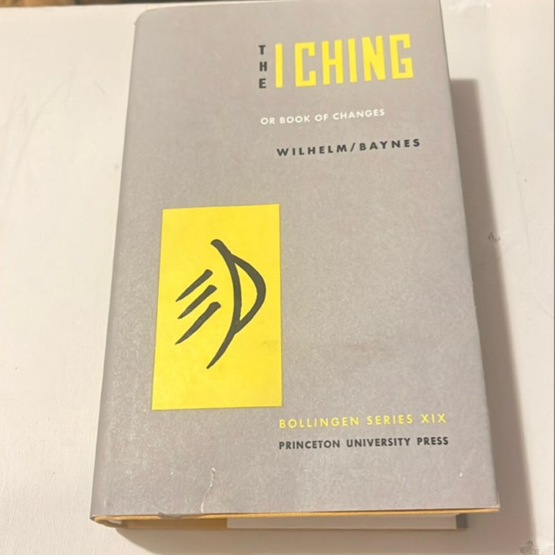 The I Ching or Book of Changes