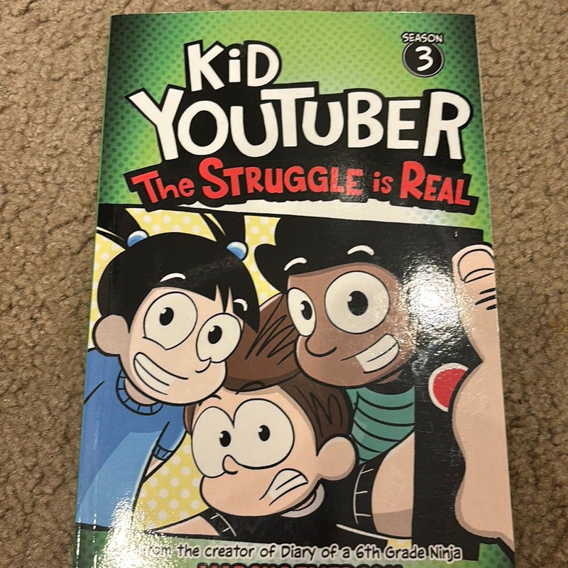 Kid Youtuber 3: the Struggle Is Real