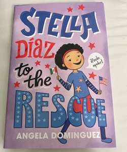 Stella díaz to the Rescue