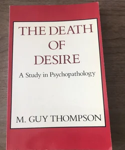 The Death of Desire