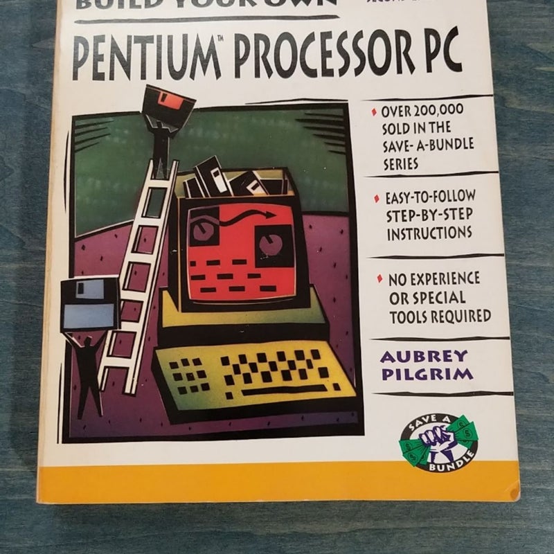 Build Your Own Pentium Processor PC