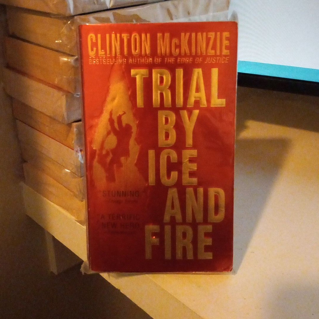 Trial by Ice and Fire