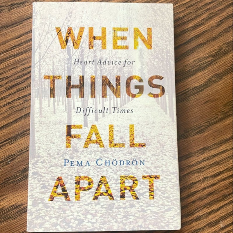 When Things Fall Apart