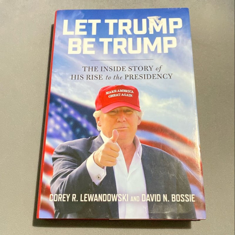 Let Trump Be Trump