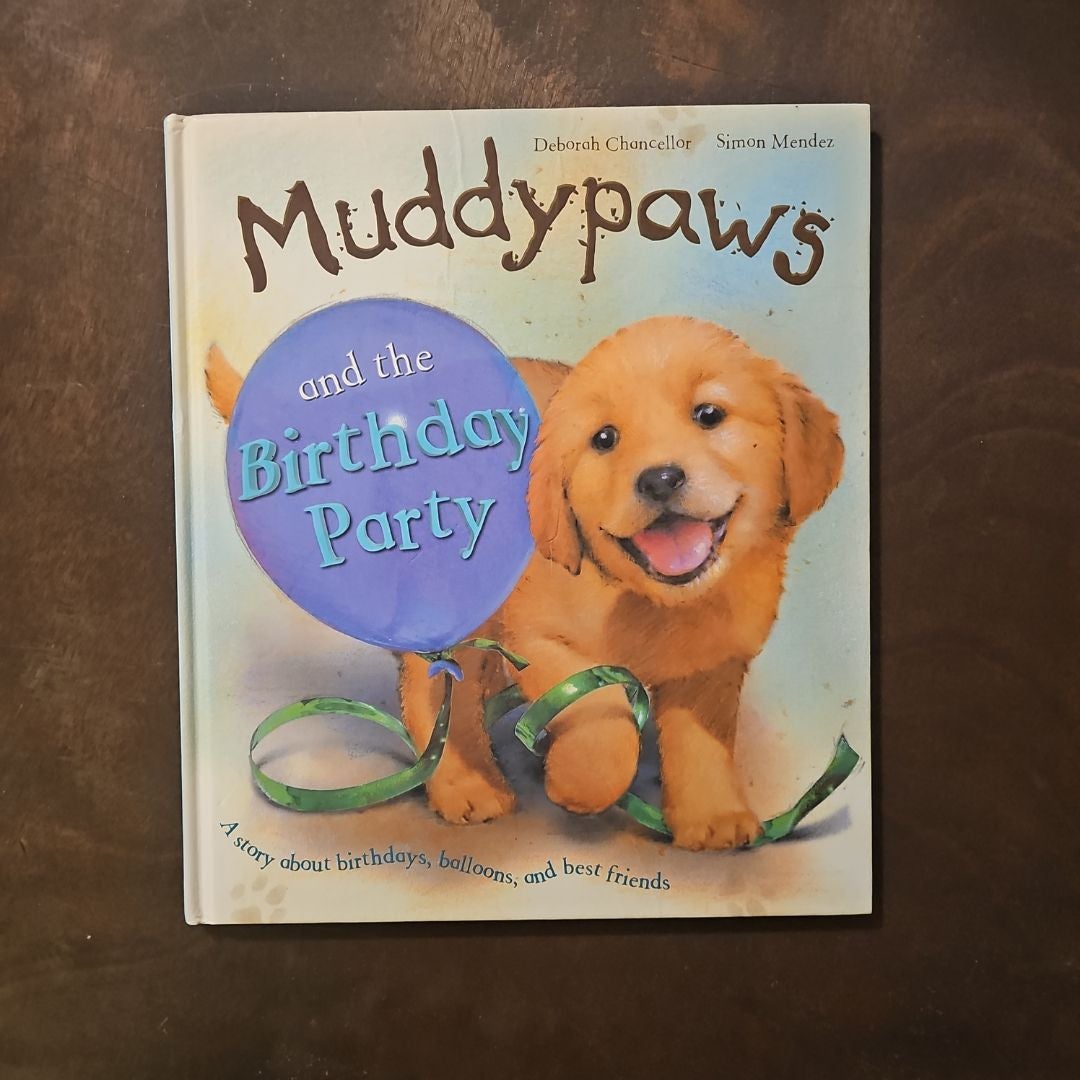 Muddypaws and the Birthday Party