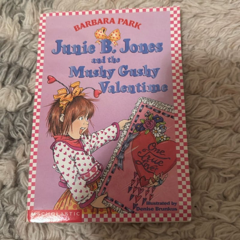 Junie B. Jones and the Mushy Gushy Valentine