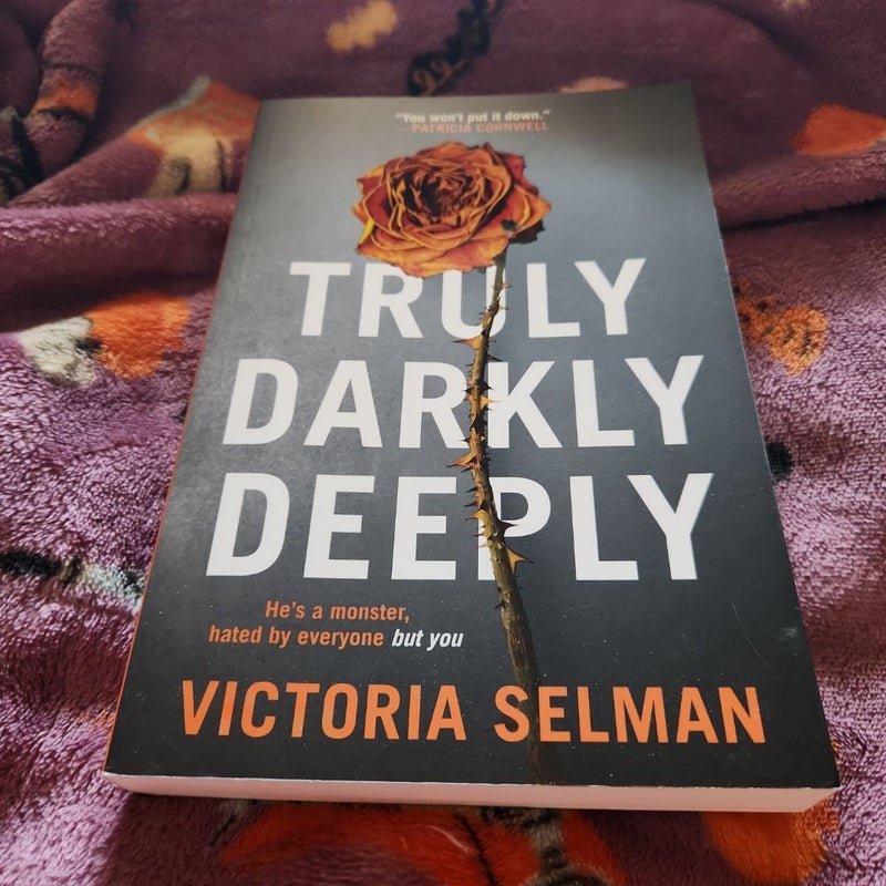 Truly, Darkly, Deeply
