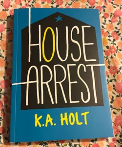House Arrest (Young Adult Fiction, Books for Teens)