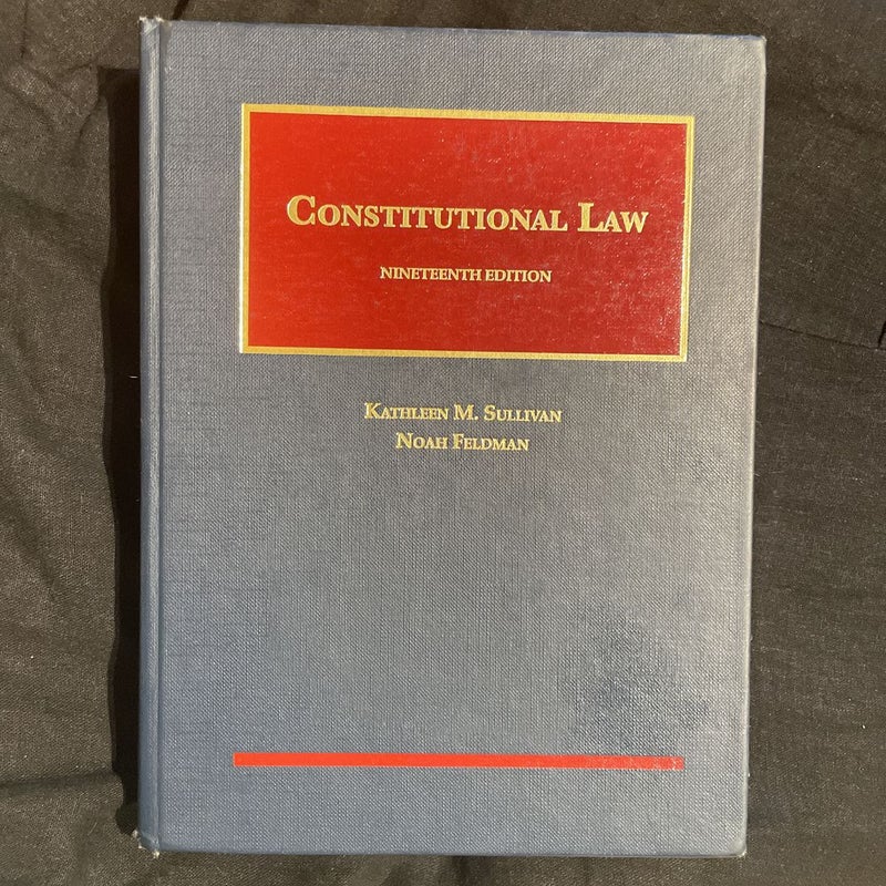 Constitutional Law 19th edition 