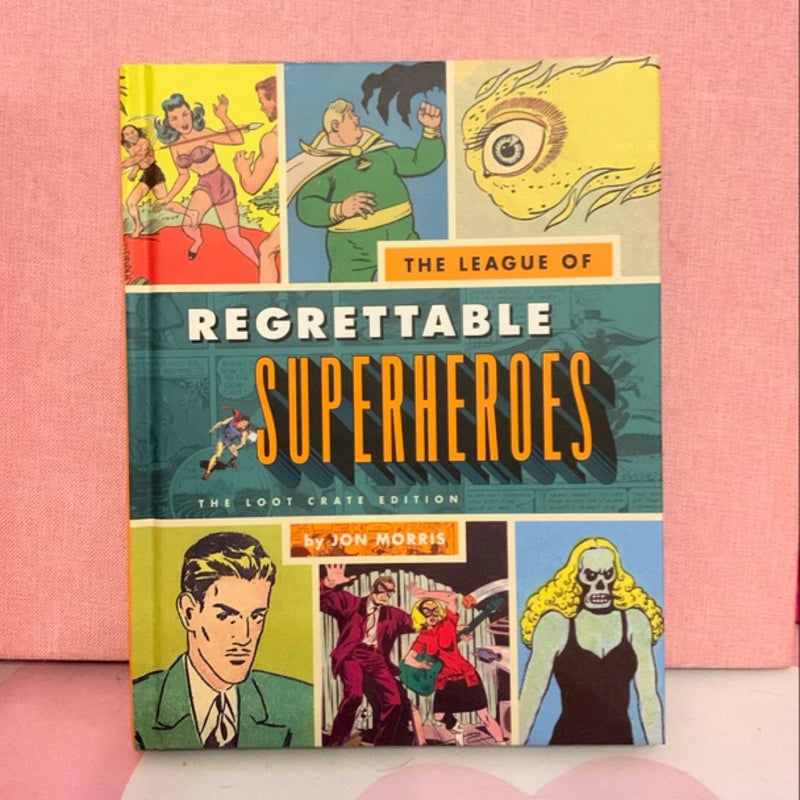 The League of Regreattable Superheroes