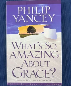 What's So Amazing about Grace?