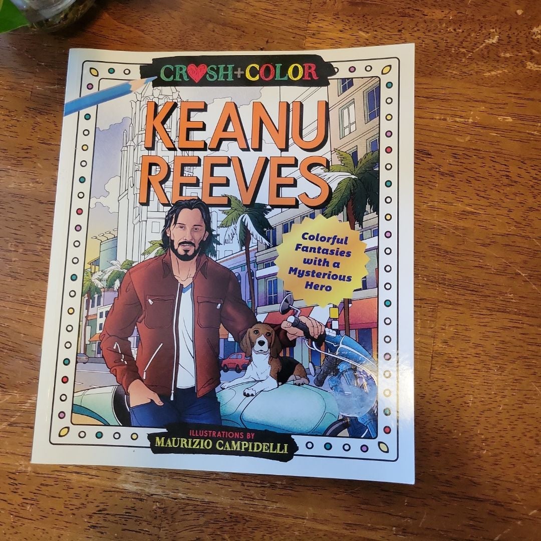 Crush and Color: Keanu Reeves