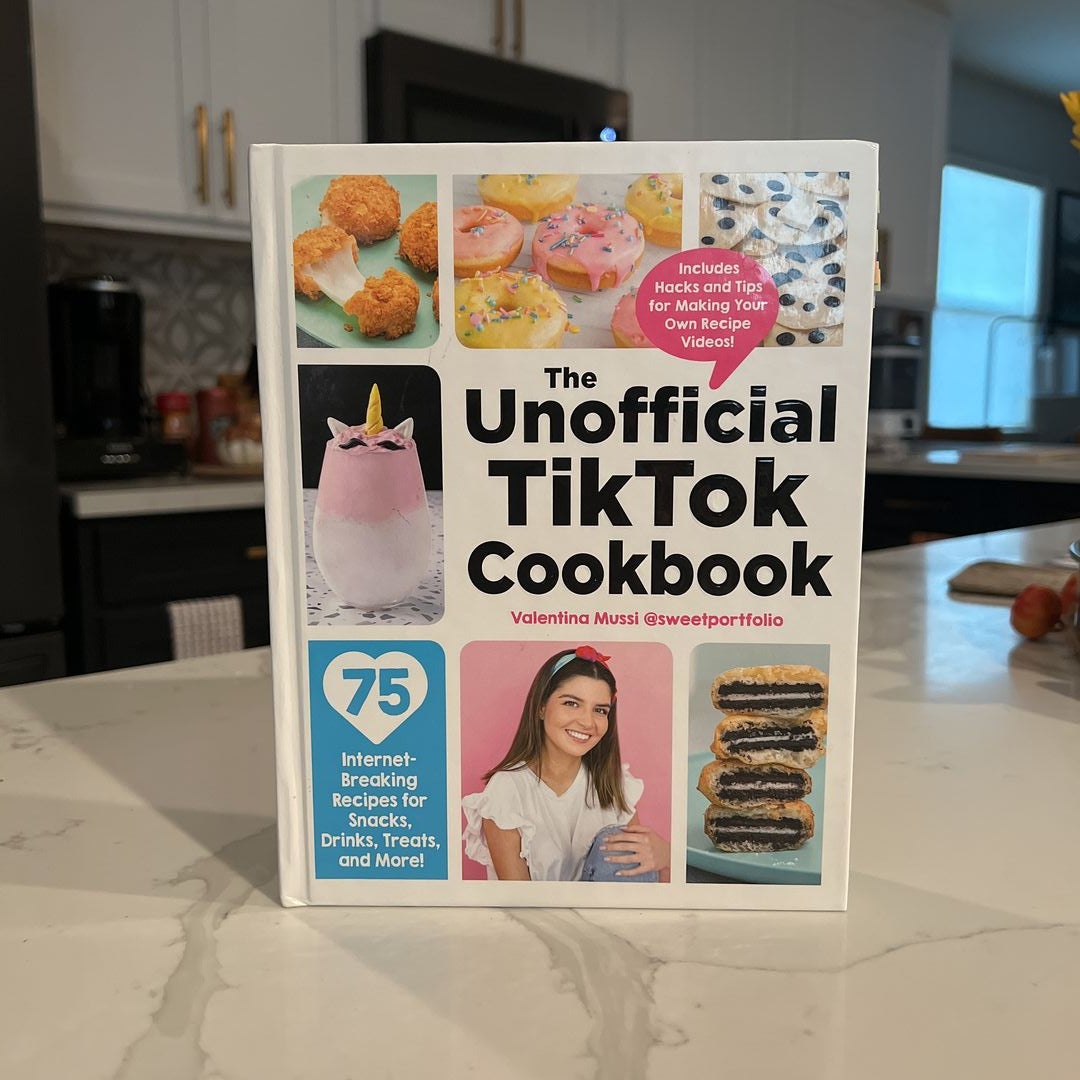 The Unofficial TikTok Cookbook