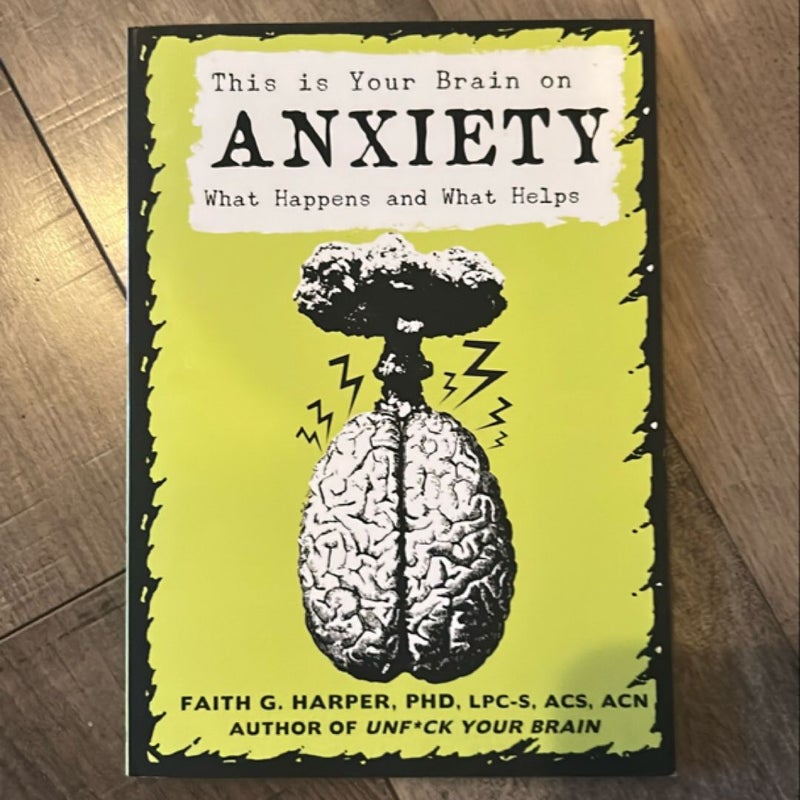 This Is Your Brain on Anxiety