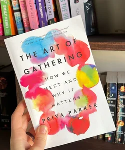 The Art of Gathering