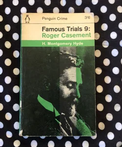 Famous Trials 9: Roger Casment