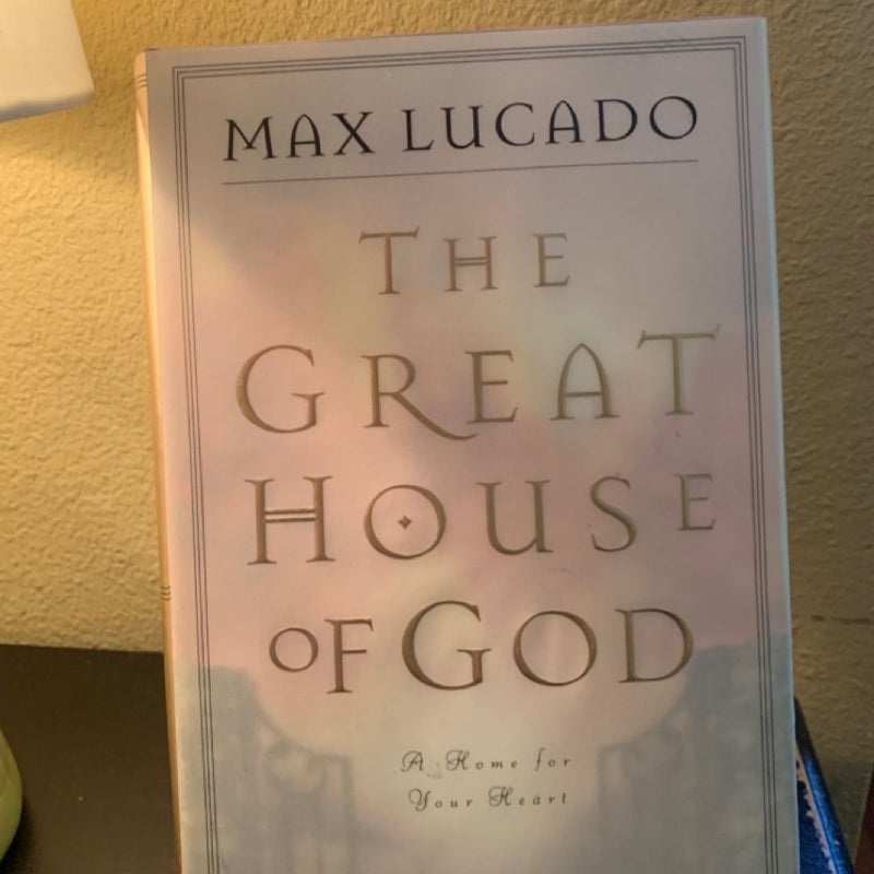 The Great House of God