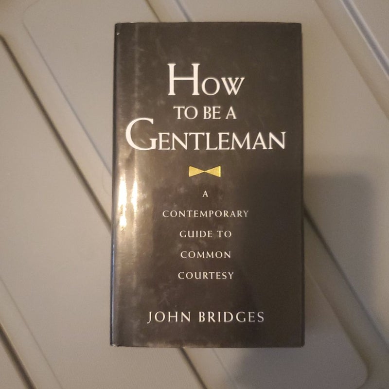 How to Be a Gentleman Revised and Updated