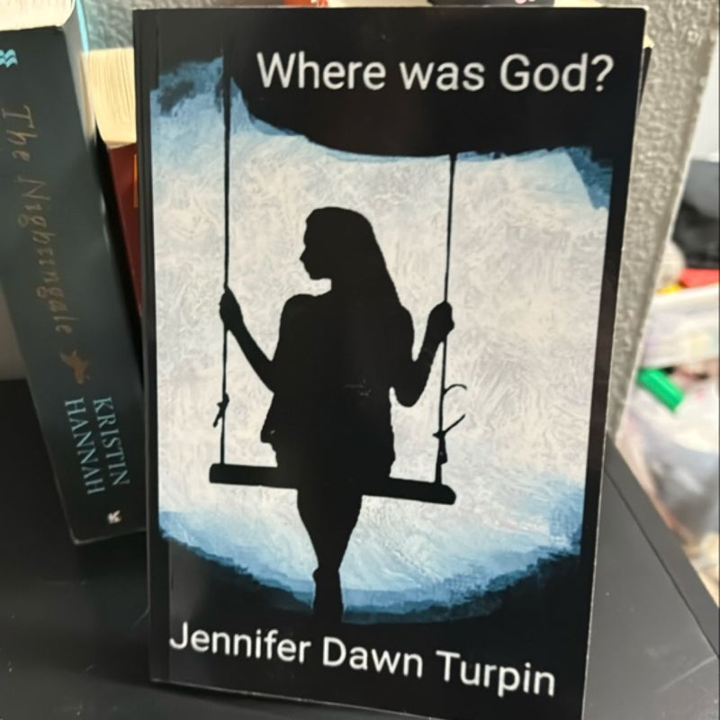 Where was God?