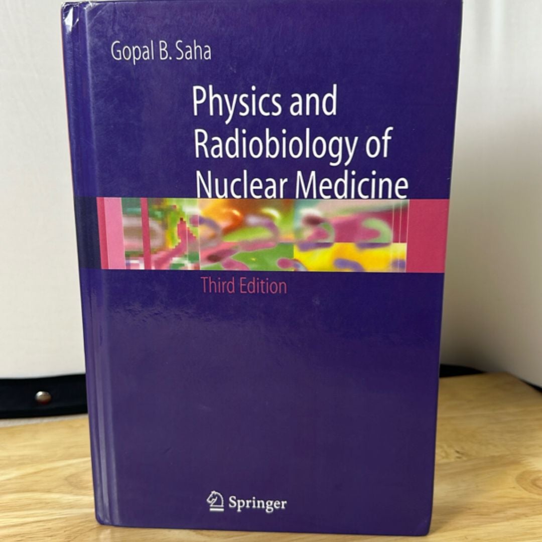 Physics and Radiobiology of Nuclear Medicine