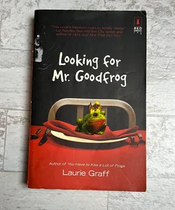 Looking for Mr. Goodfrog