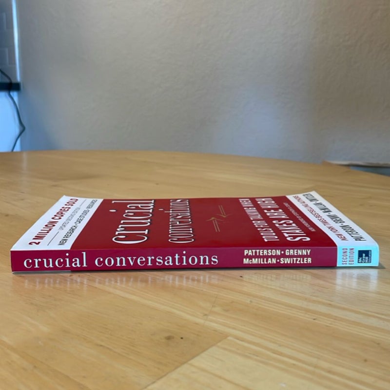 Crucial Conversations Tools for Talking When Stakes Are High, Second Edition