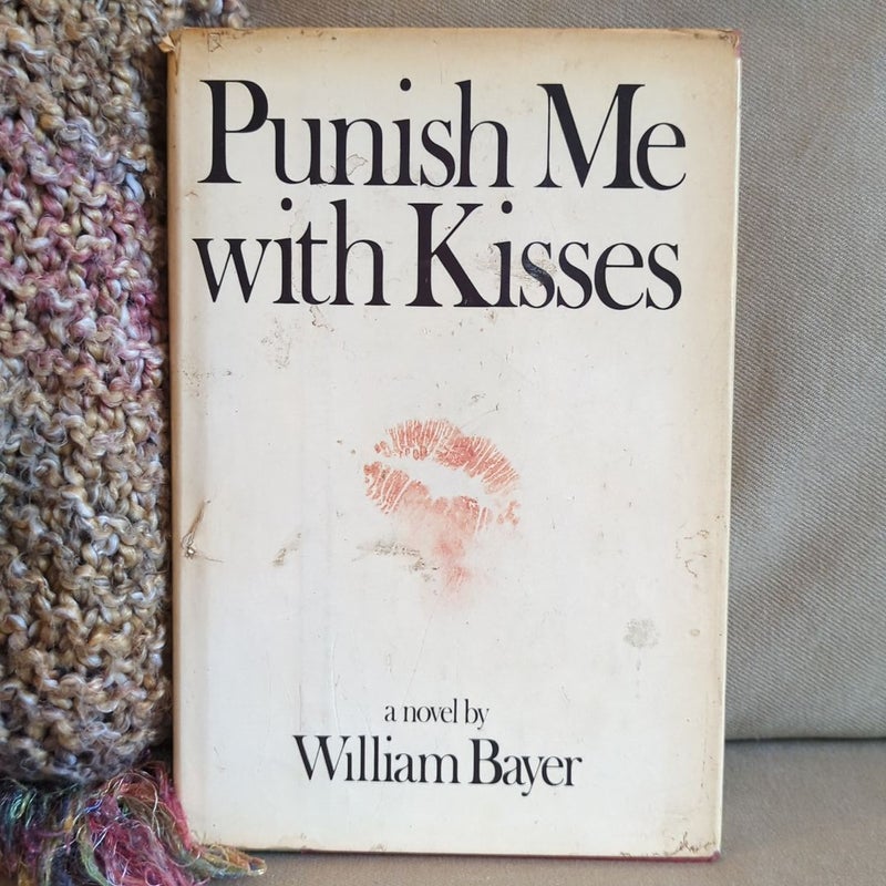 Punish Me with Kisses