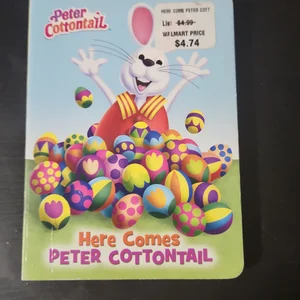 Here Comes Peter Cottontail Board Book (Peter Cottontail)