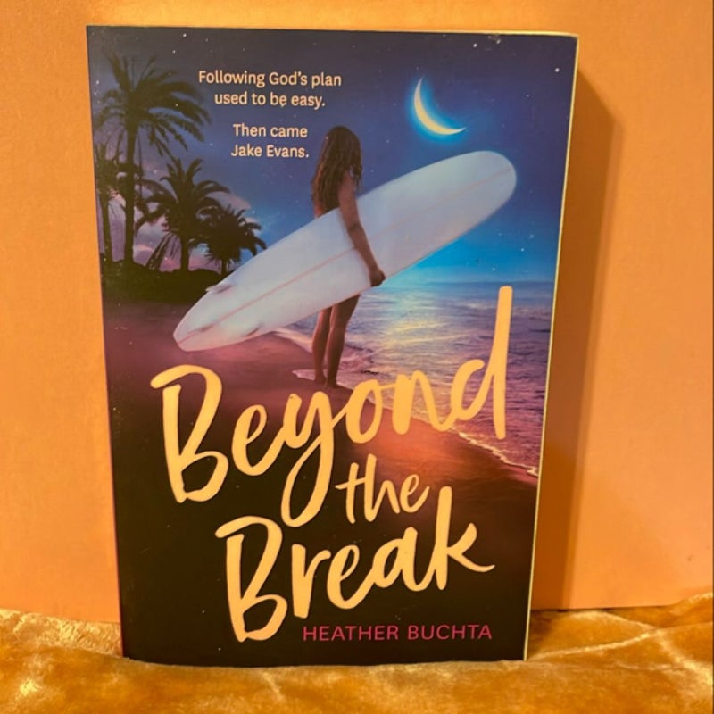 Beyond the Break