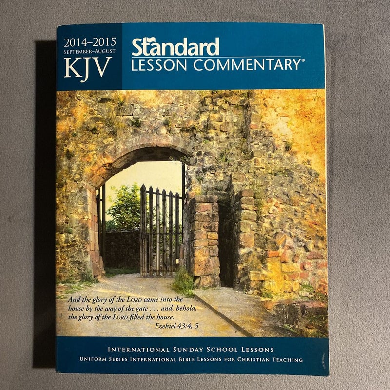 KJV Standard Lesson Commentary® 2014-2015