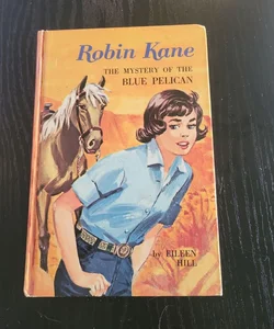 Robin Kane: The Mystery of the Blue Pelican