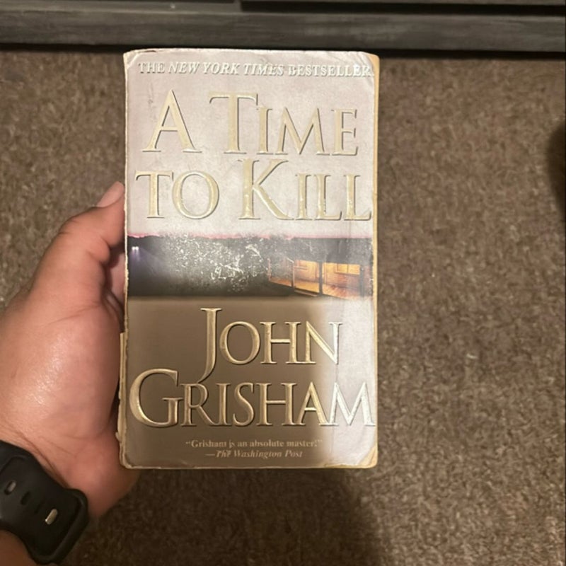 A Time to Kill