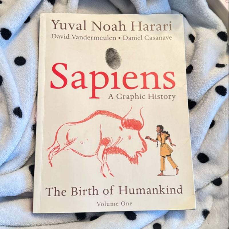 Sapiens: A Graphic History: The Birth of Humankind (Vol. 1)