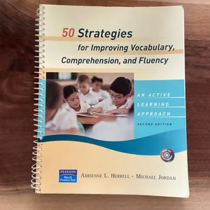 50 Strategies for Improving Vocabulary, Comprehension and Fluency