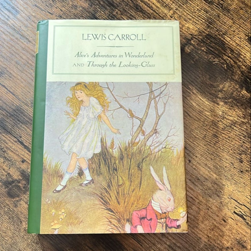 Alice's Adventures in Wonderland, and Through the Looking Glass