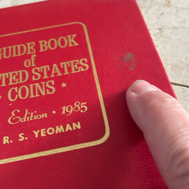 A Guide Book of United States Coins, 1985