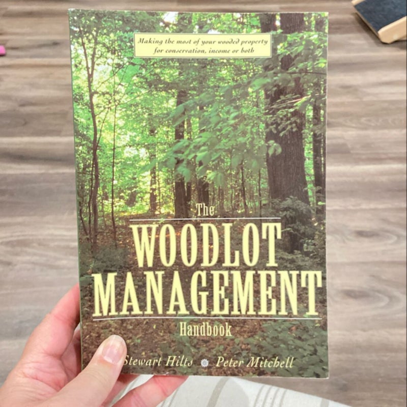 The Woodlot Management Handbook