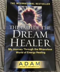 The Path of the Dream Healer