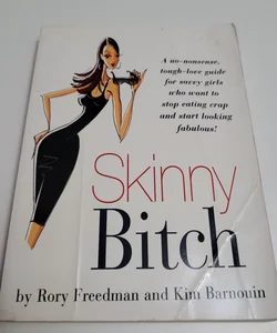 Skinny Bitch