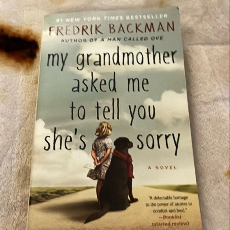 My Grandmother Asked Me to Tell You She's Sorry