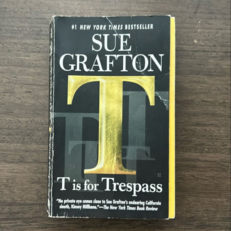 T Is for Trespass