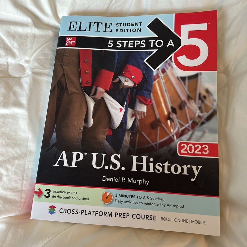 5 Steps to a 5: AP U. S. History 2023 Elite Student Edition