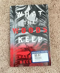 What the Woods Keep