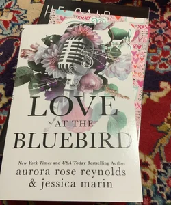Love at the Bluebird SIGNED