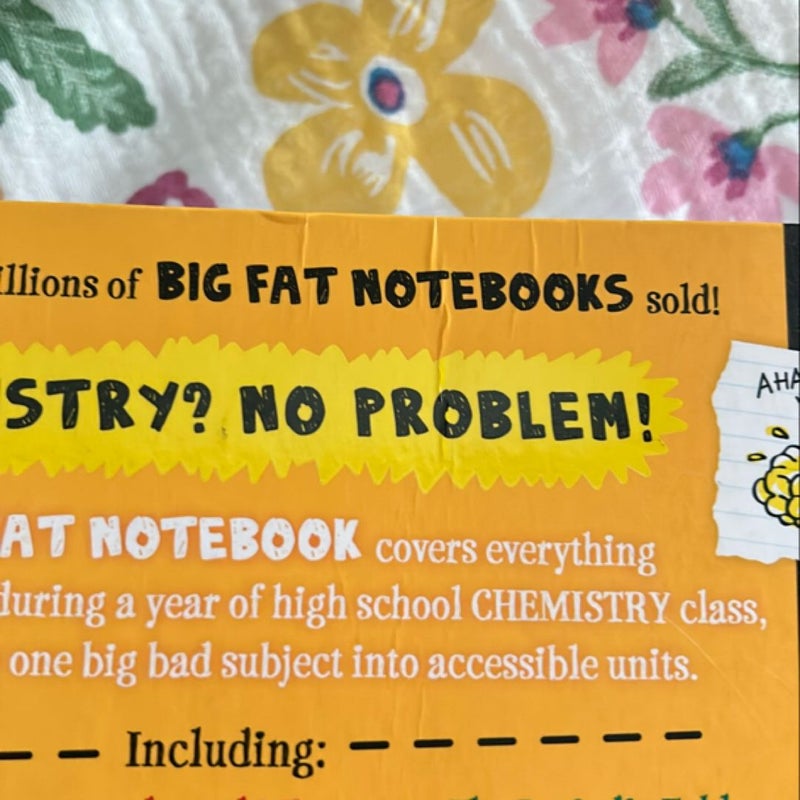 Everything You Need to Ace Chemistry in One Big Fat Notebook