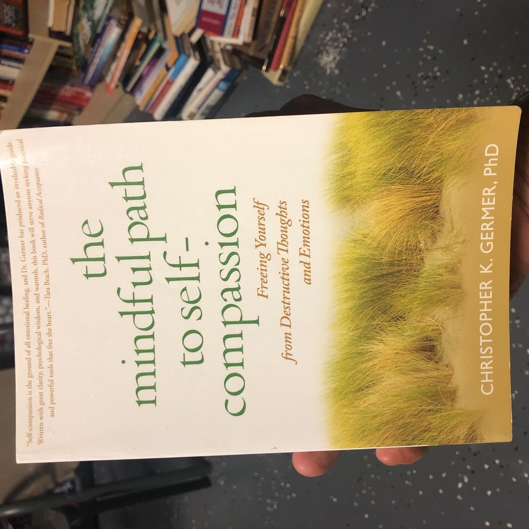 The Mindful Path to Self-Compassion