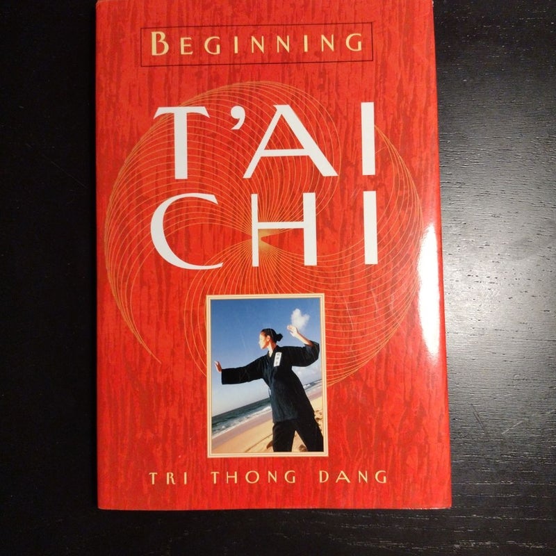 Beginning T'ai Chi