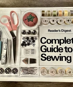 Complete Guide To Sewing